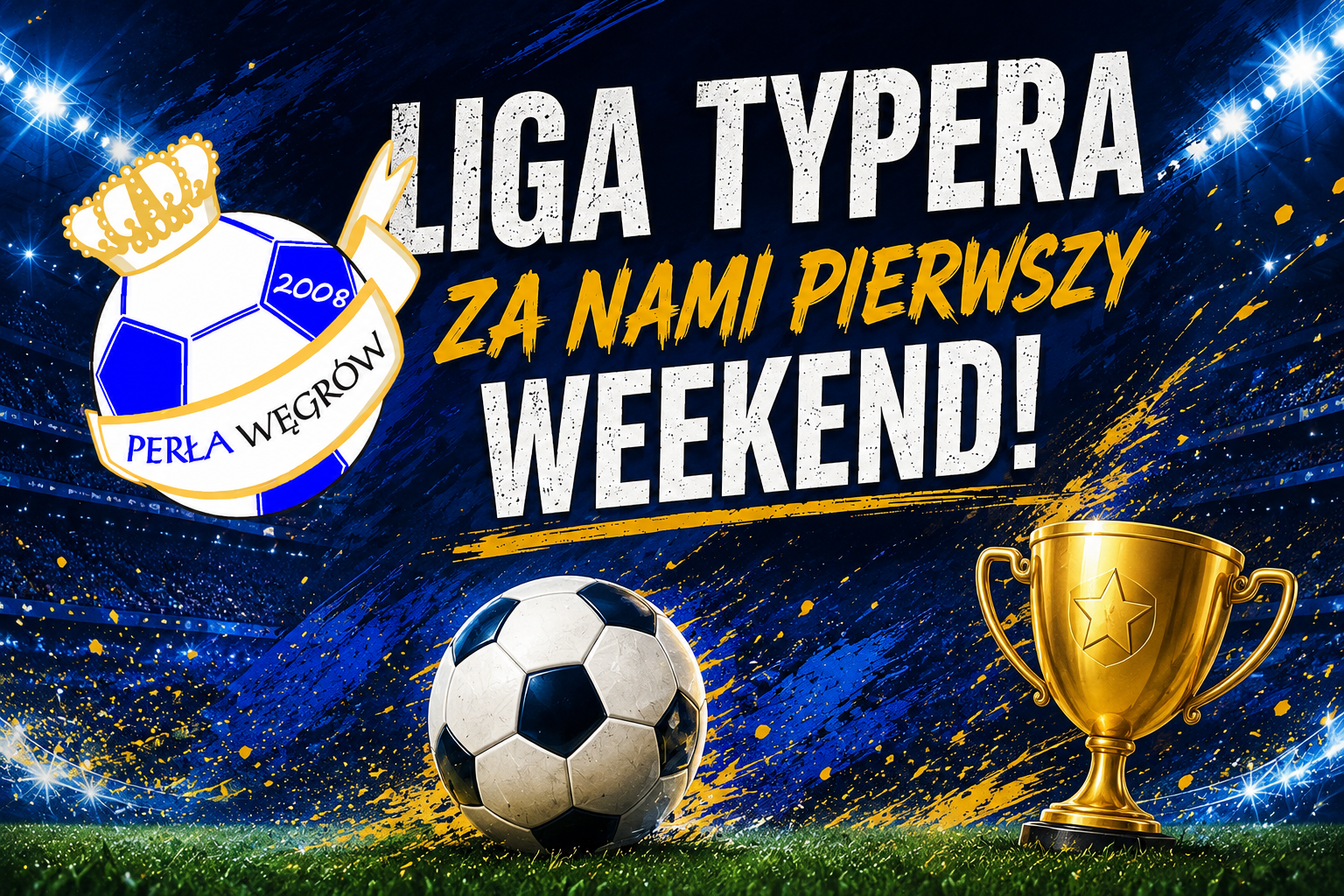 Ranking pierwszego weekendu Ligi Typera KS Perła Węgrów z liderem Suchym na czele klasyfikacji